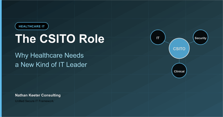 The CSITO Role: Why Healthcare Needs a New Kind of IT Leader